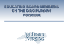 Watch Educating Board Members on the Disciplinary Process  Video