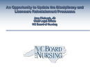 Watch An Opportunity to Update the Disciplinary and Licensure Reinstatement Processes Video