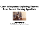 Watch Legal: Court Whisperer: Exploring Themes from Recent Nursing Appellate Cases Video