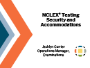 Watch NCLEX Testing Security & Accommodations Video