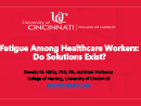 Watch Fatigue Among Healthcare Workers: Do Solutions Exist? Video