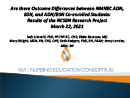 Watch Are there Outcome Differences between NMNEC ADN, BSN and ADN/BSN Co-enrolled Students: Testing an Educational Model for Academic Progression in Nursing Video