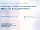 Watch Challenges to Substance Use Disorder Monitoring during the Pandemic Video