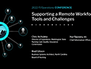 Watch Supporting a Remote Workforce: Tools and Challenges Video
