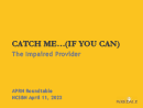 Watch Catch Me (If You Can): The Impaired Provider Video