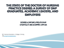 Watch The State of the Doctor of Nursing Practice Degree: A Survey of DNP Graduates, Academic Leaders, and Employers Video