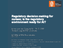 Watch Regulatory Decision Making for Nurses: Is the Regulatory Environment Ready for AI? Video