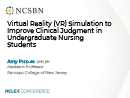 Watch The Use of Virtual Reality Simulation to Improve Clinical Judgment in Undergraduate Nursing Students Video