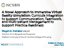 Watch A Novel Approach to Immersive Virtual Reality Simulation: Curricula Integration to Support Communication, Teamwork and Multi-patient Management to Support Practice Readiness Video
