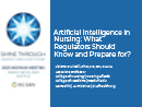 Watch Artificial Intelligence in Nursing: What Regulators Should Know and Prepare For Video